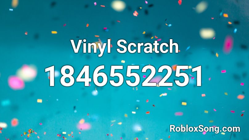 Vinyl Scratch Roblox ID