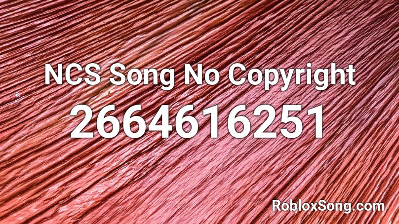 Ncs Song No Copyright Roblox Id Roblox Music Codes - ncs song roblox
