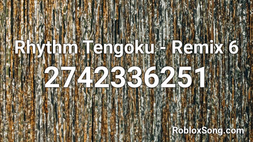 Rhythm Tengoku - Remix 6 Roblox ID