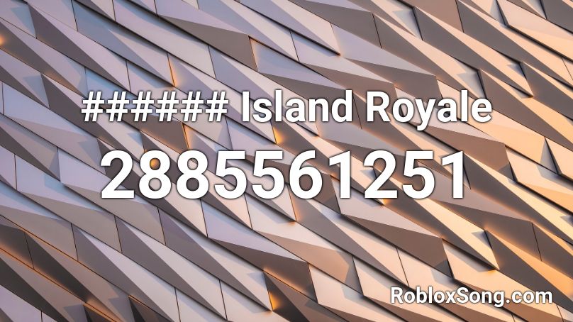 Island Royale Roblox Id Roblox Music Codes - island royale roblox logo