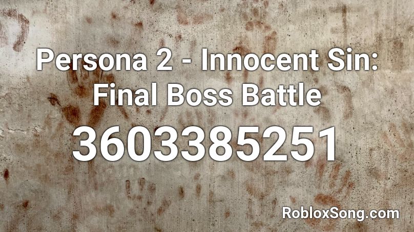 Persona 2 - Innocent Sin: Final Boss Battle Roblox ID