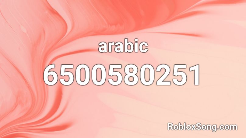 loud Arabic tunes Roblox ID