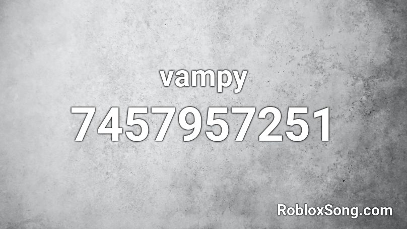 vampy Roblox ID