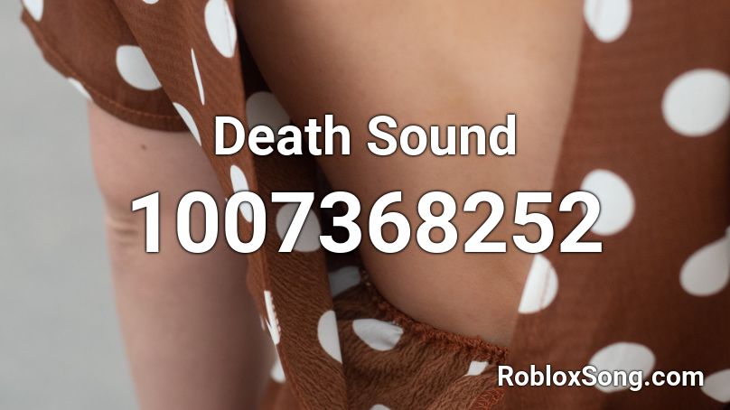 Death Sound Roblox ID