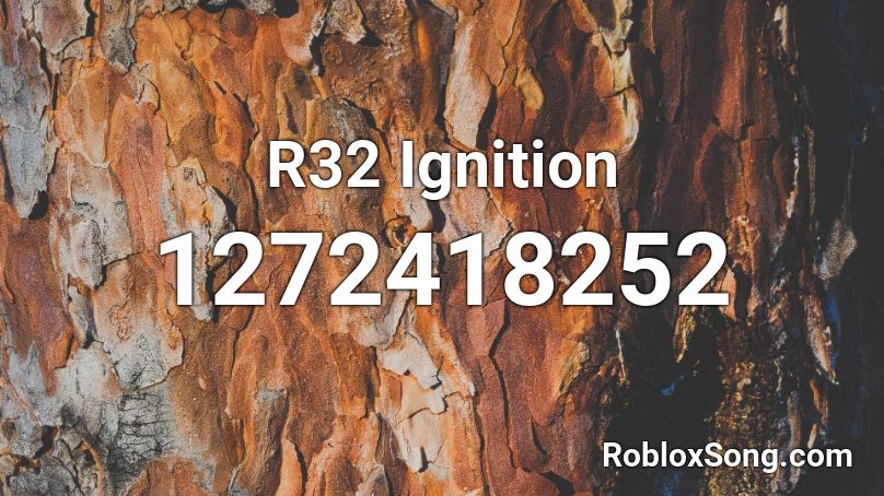 R32 Ignition Roblox ID