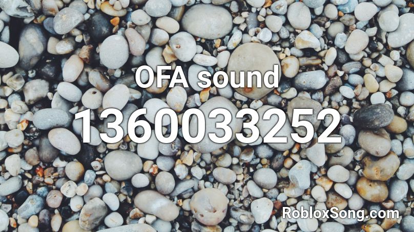 OFA sound Roblox ID