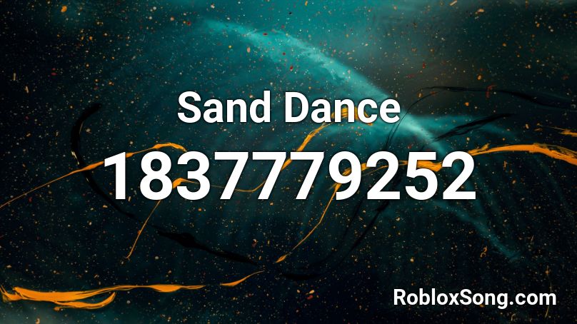 Sand Dance Roblox ID