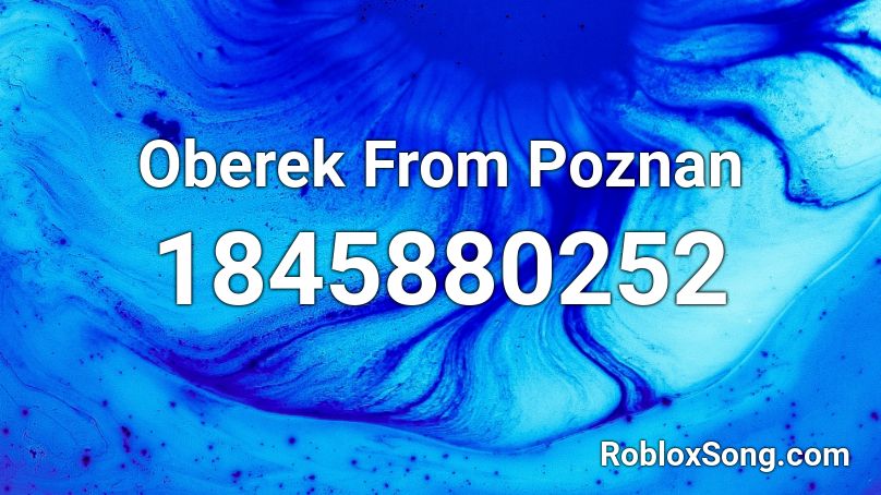 Oberek From Poznan Roblox ID