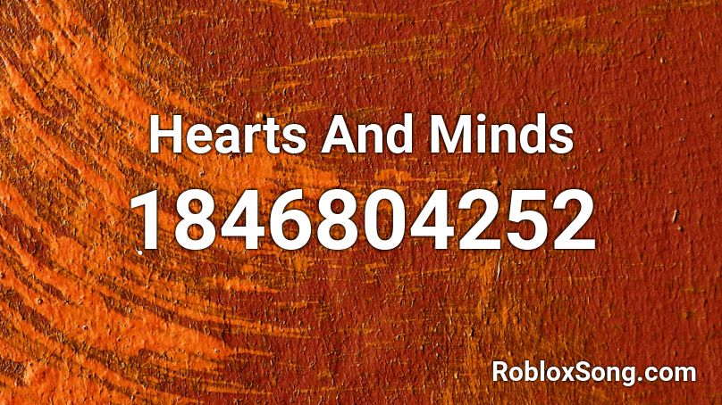 Hearts And Minds Roblox ID