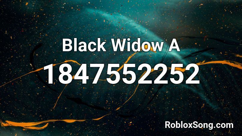 Black Widow A Roblox ID