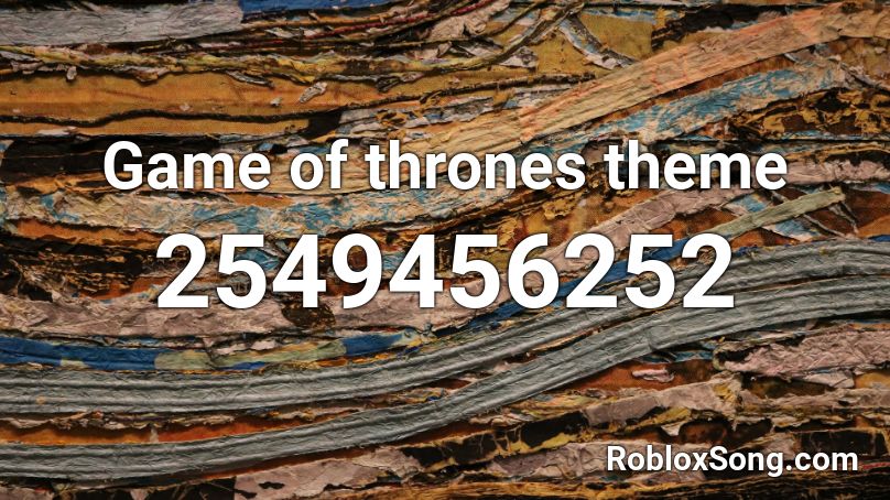 Game of thrones theme Roblox ID