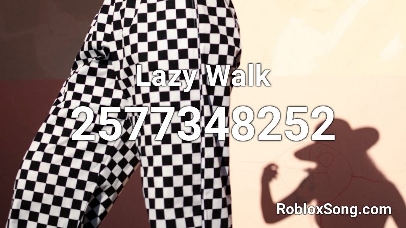 Lazy Walk Roblox ID