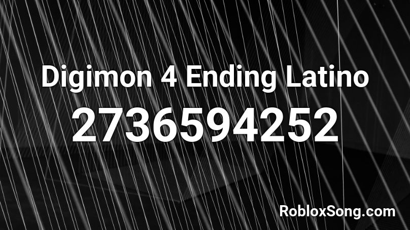 Digimon 4 Ending Latino Roblox ID