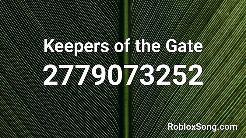 Keepers of the Gate Roblox ID