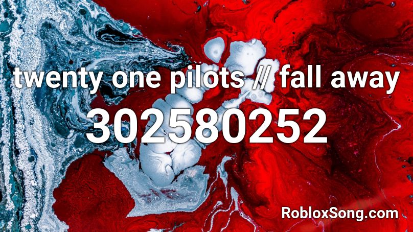 twenty one pilots // fall away Roblox ID