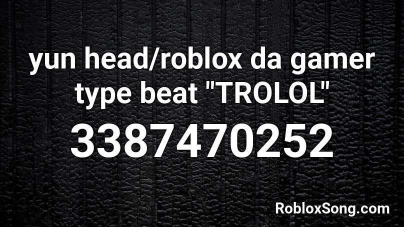 yun head/roblox da gamer type beat 