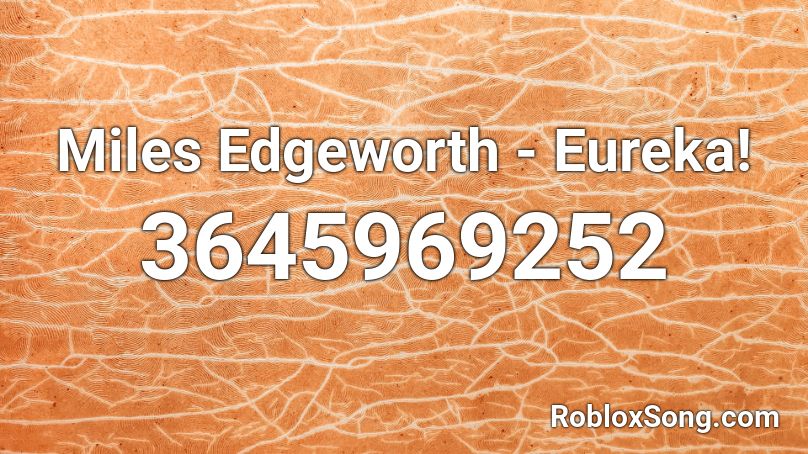 Miles Edgeworth - Eureka! Roblox ID