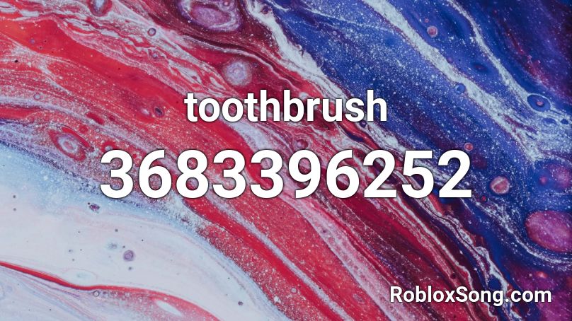 toothbrush Roblox ID