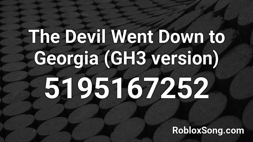 The Devil Went Down to Georgia (GH3 version) Roblox ID