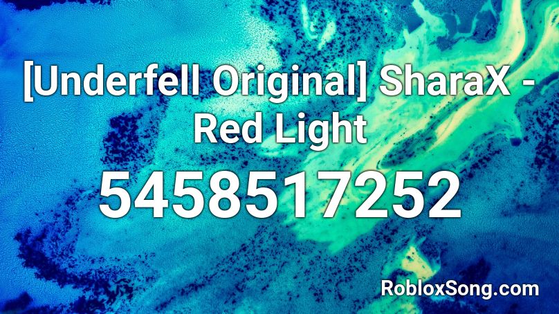 [Underfell Original] SharaX - Red Light Roblox ID