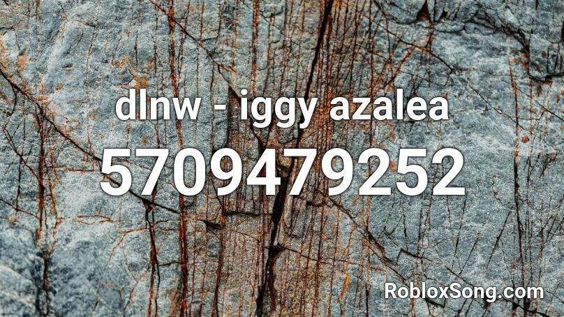 iggy azalea - dlnw (dance like nobody's watching) Roblox ID