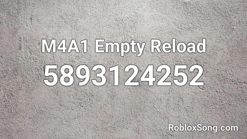 M4A1 Empty Reload Roblox ID