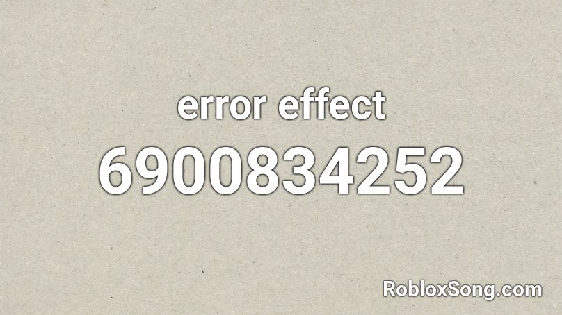 error effect Roblox ID