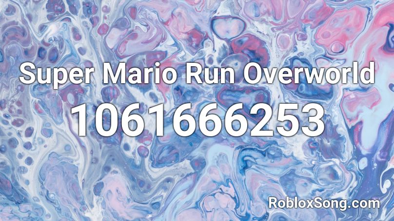 Super Mario Run Overworld Roblox ID