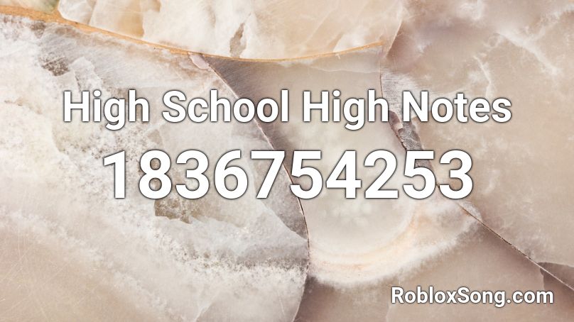 High School High Notes Roblox ID