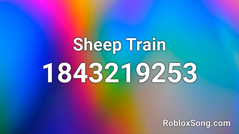 Sheep Train Roblox ID