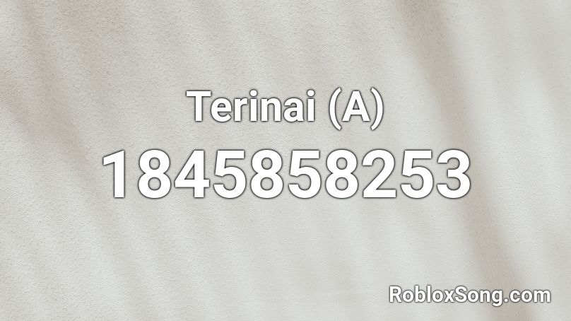 Terinai (A) Roblox ID