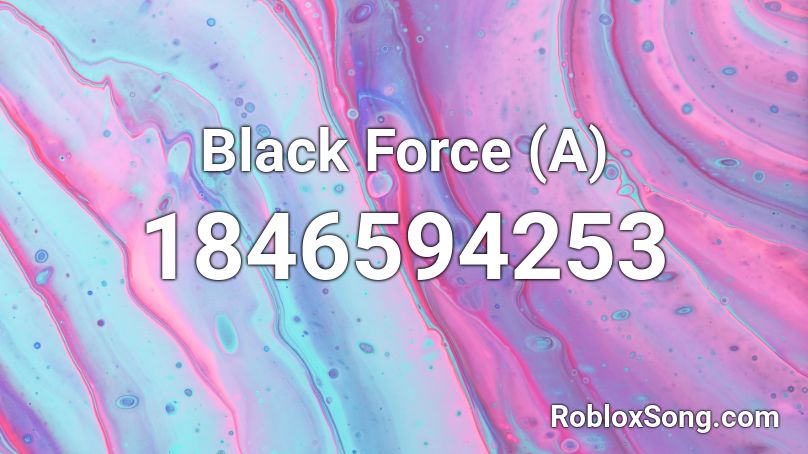 Black Force (A) Roblox ID