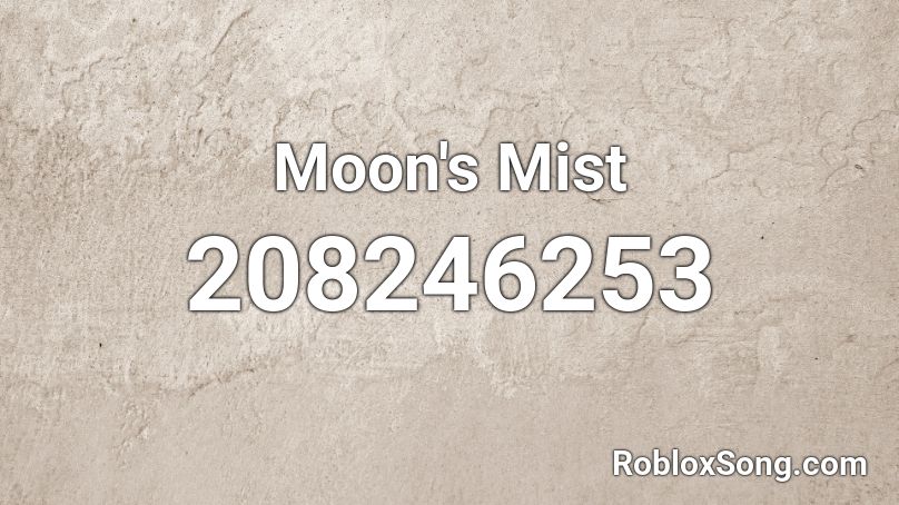Moon's Mist Roblox ID