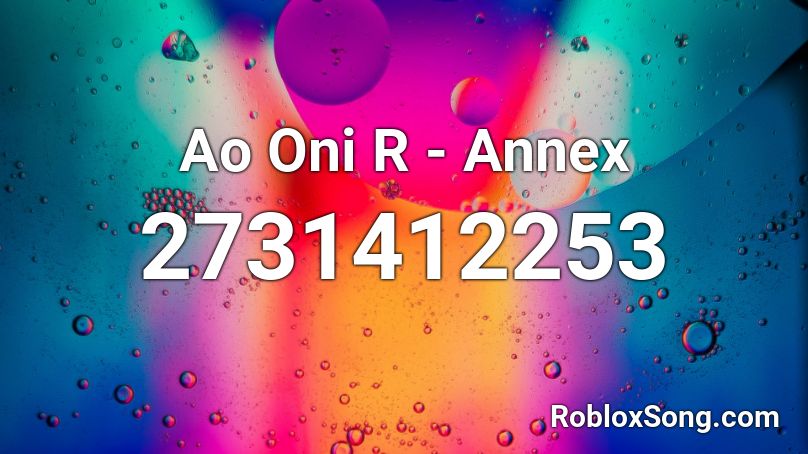 Ao Oni R - Annex Roblox ID
