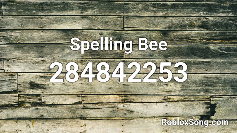 Spelling Bee Roblox ID