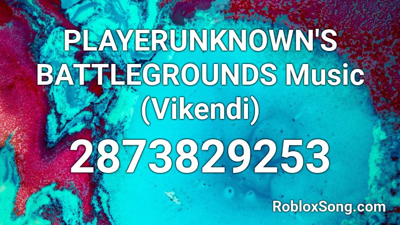 PLAYERUNKNOWN'S BATTLEGROUNDS Music (Vikendi) Roblox ID
