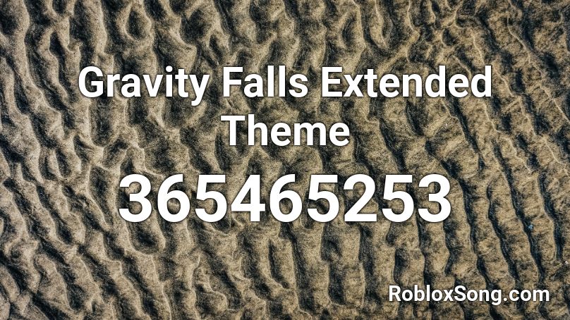Gravity Falls Theme Song Roblox Code - gravity coil roblox id