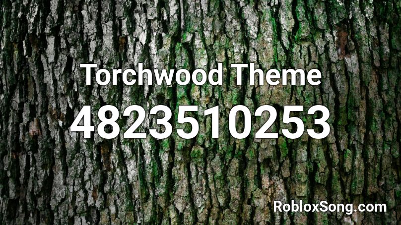 Torchwood Theme Roblox ID