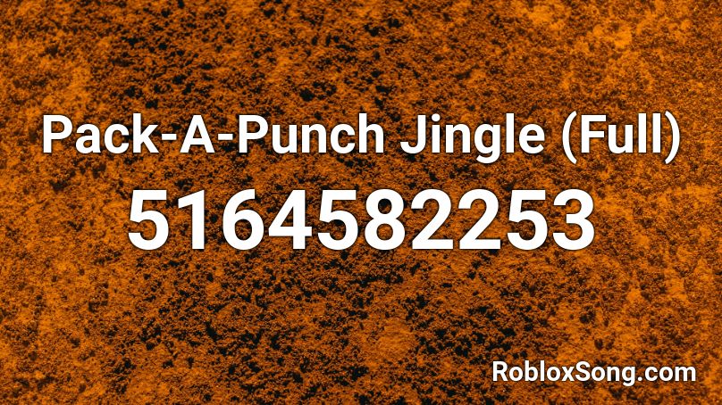 Pack-A-Punch Jingle (Full) Roblox ID