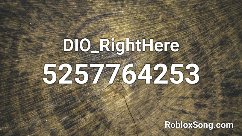 DIO_RightHere Roblox ID