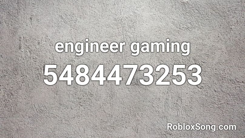 engineer gaming Roblox ID