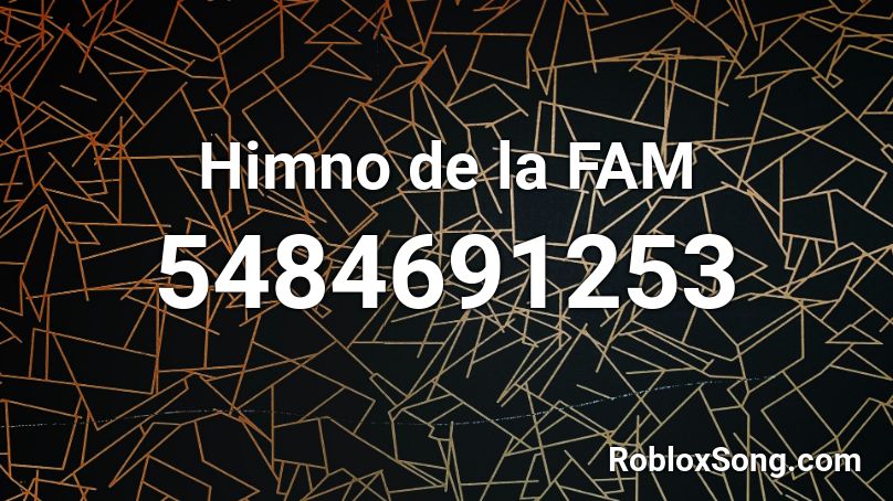 Himno de la FAM Roblox ID