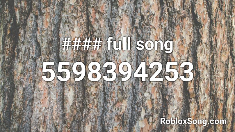 #### full song Roblox ID