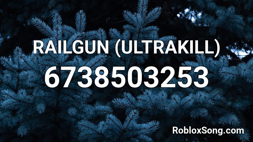 RAILGUN (ULTRAKILL) Roblox ID