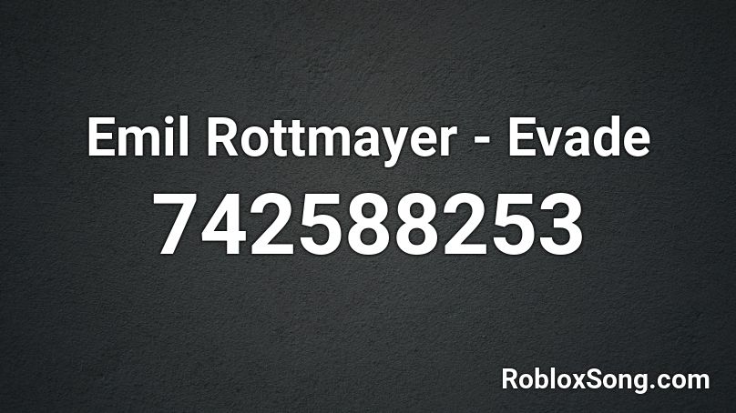 Emil Rottmayer - Evade Roblox ID
