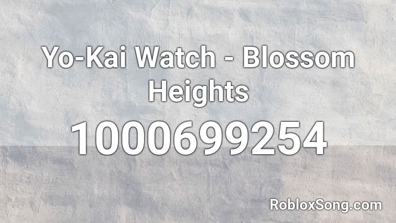 Yo-Kai Watch - Blossom Heights Roblox ID