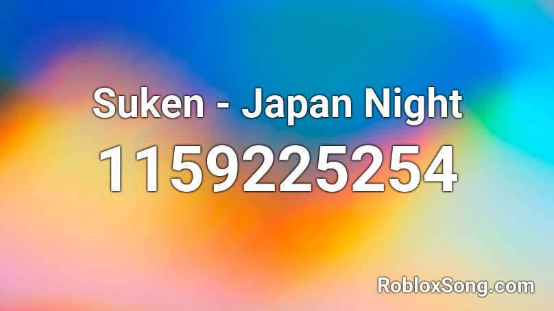 Suken - Japan Night Roblox ID