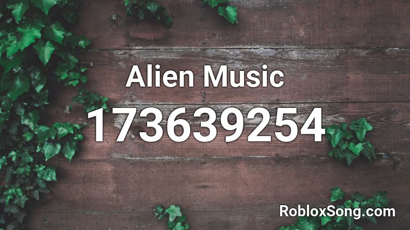 Alien Music Roblox ID