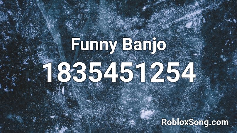 Funny Banjo Roblox ID