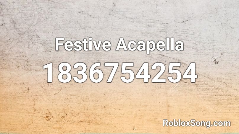 Festive Acapella Roblox ID